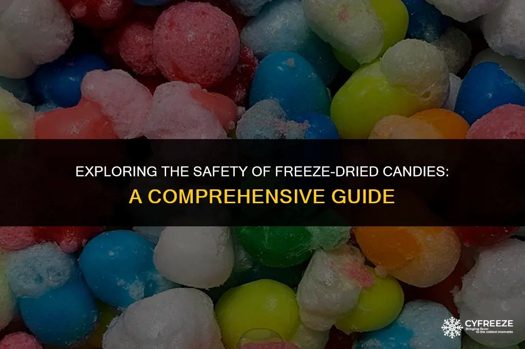 are freeze dried candies safe