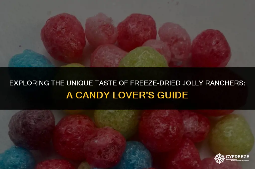 are freeze dried jolly ranchers good