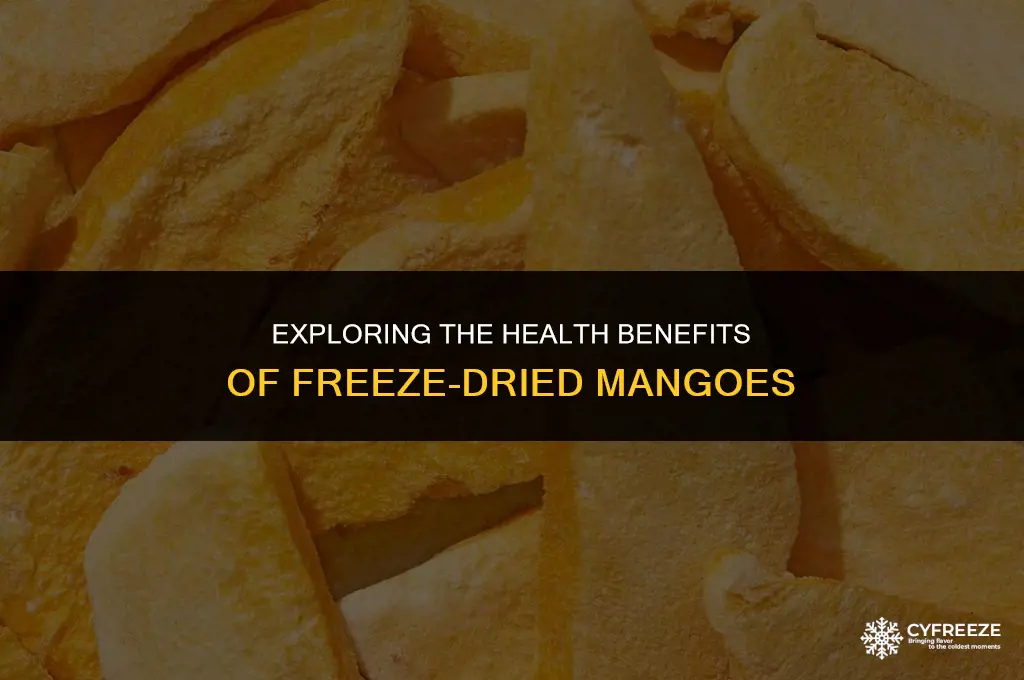 are freeze dried mangoes good for you