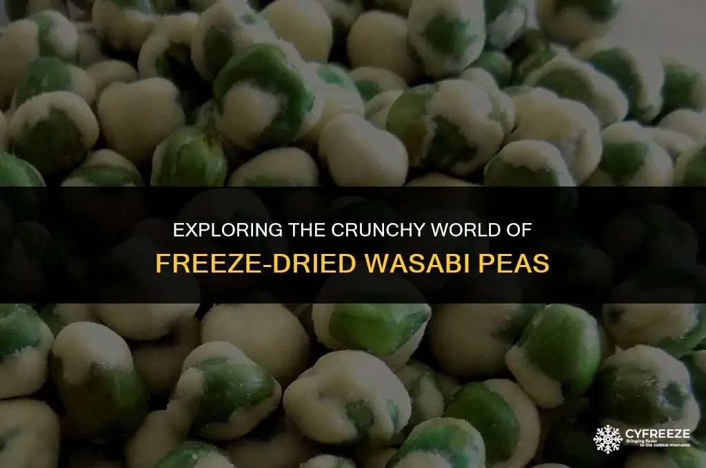 are wasabi peas freeze dried