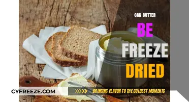 Exploring the Possibilities: Can Butter Be Freeze-Dried?