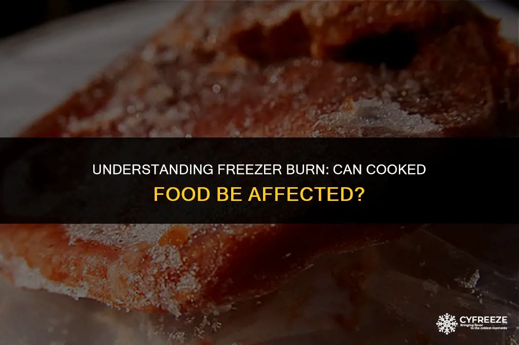 can cooked food get freezer burn
