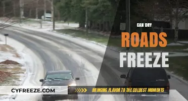 Can Dry Roads Freeze? Exploring the Surprising Truth