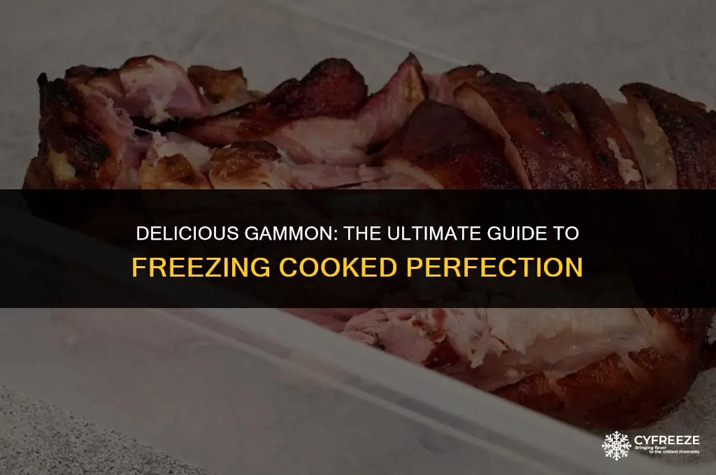 can freeze cooked gammon