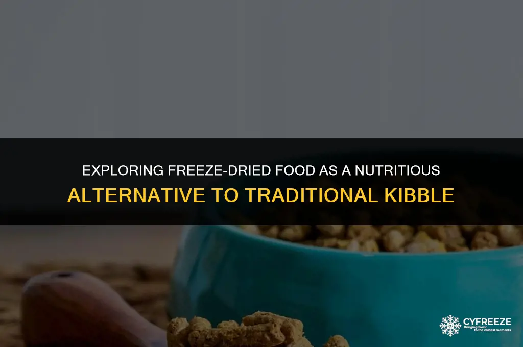 can freeze dried food used as alternative kibbles