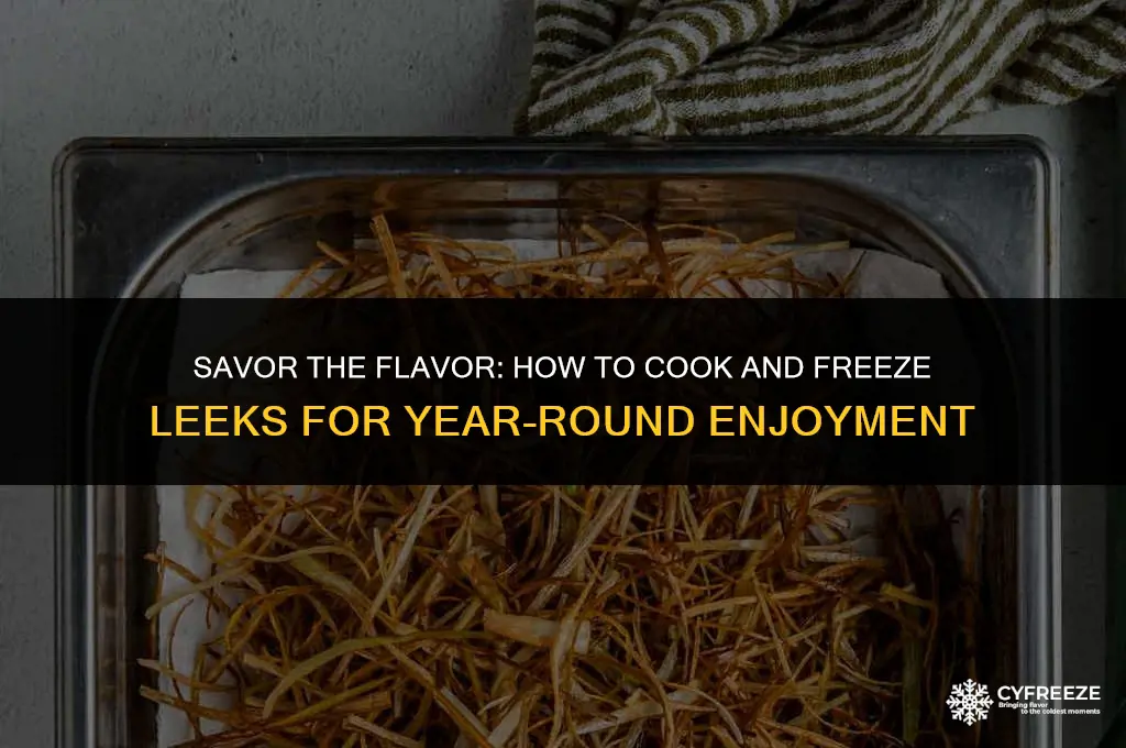 can i cook and freeze leeks