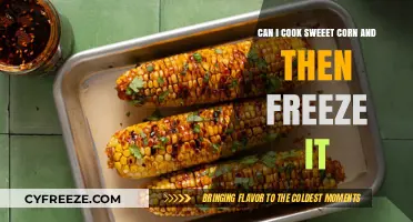 Sweet Corn Cooking and Freezing: A Handy Guide