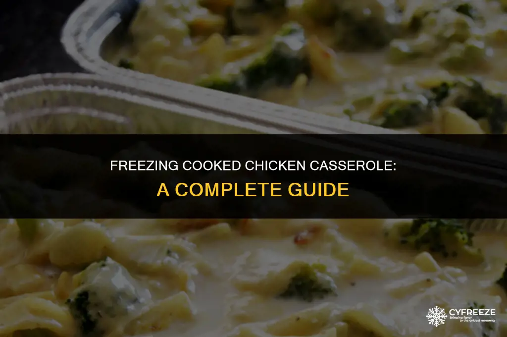 can i freeze a cooked chicken casserole