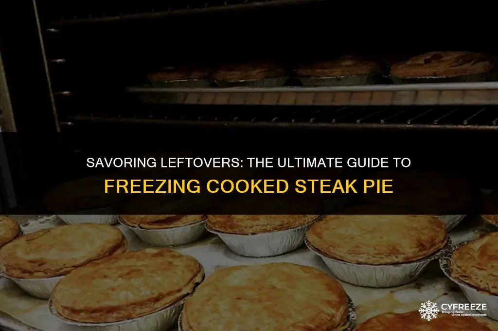 can i freeze a cooked steak pie