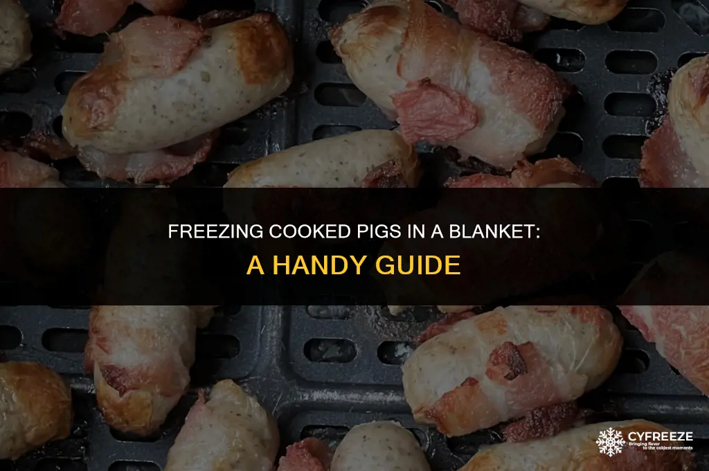 can i freeze already cooked pigs in a blanket
