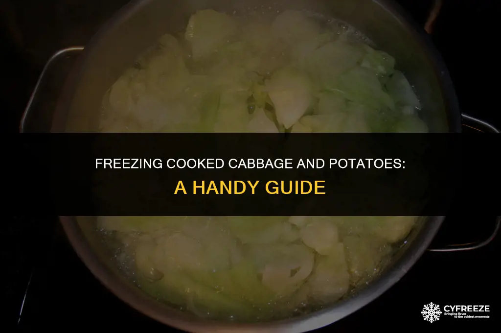 can i freeze cooked cabbage and potatoes