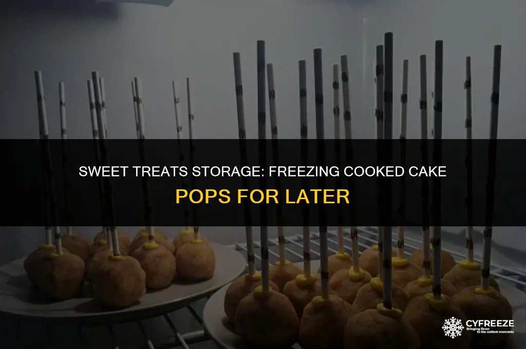 can i freeze cooked cake pops