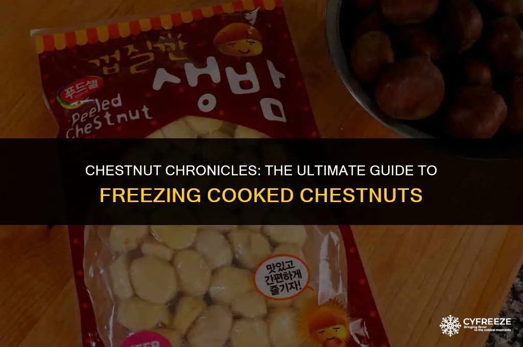can i freeze cooked chestnuts