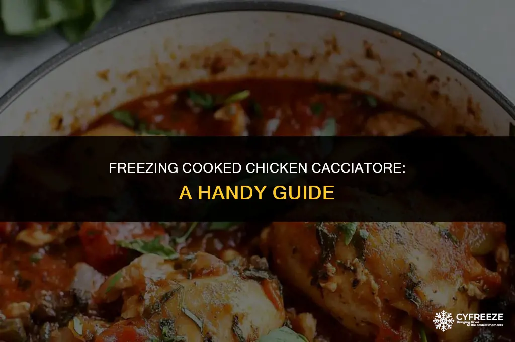 can i freeze cooked chicken cacciatore