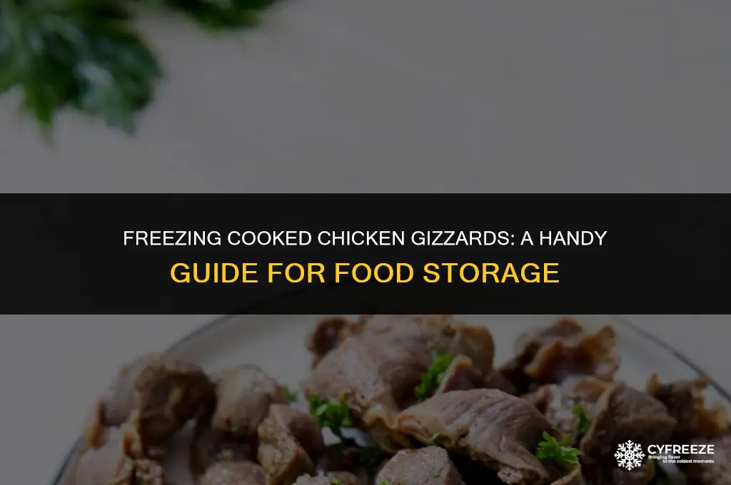 can i freeze cooked chicken gizzards