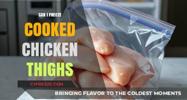 Freezing Cooked Chicken Thighs: A Complete Guide