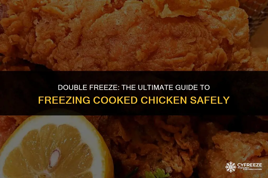 can i freeze cooked chicken twice