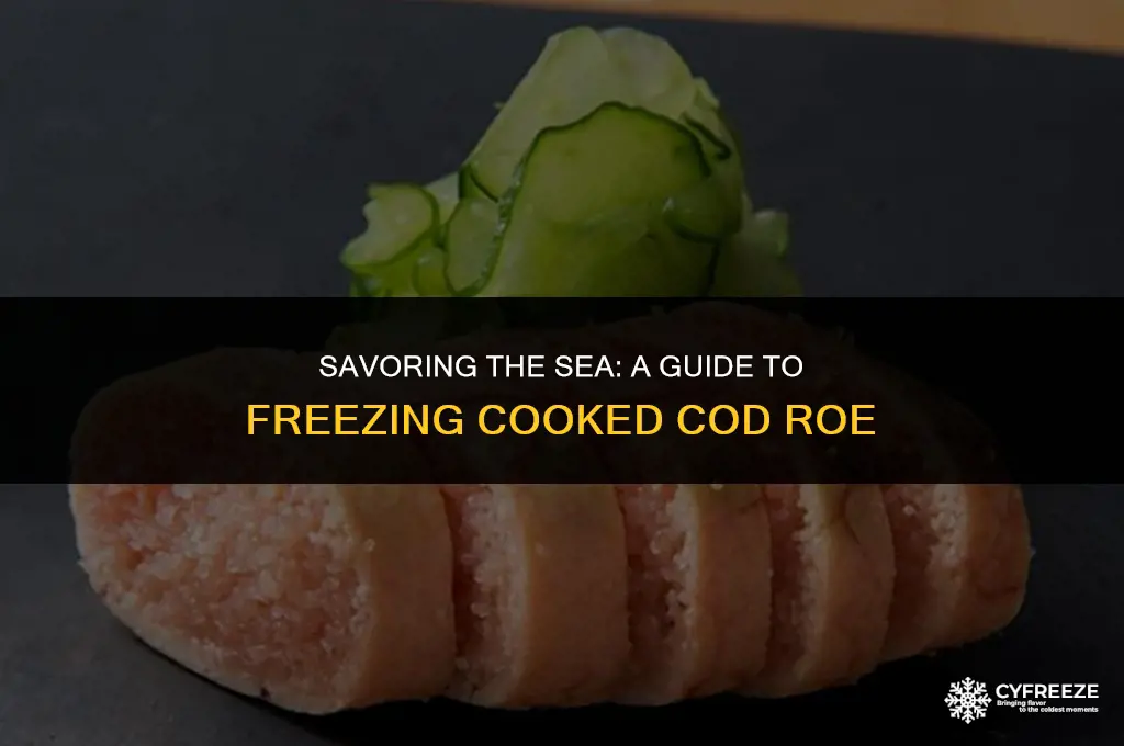 can i freeze cooked cod roe