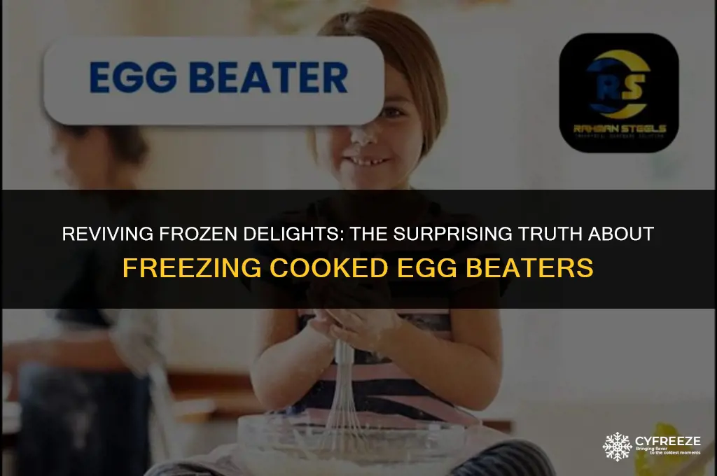 can i freeze cooked egg beaters