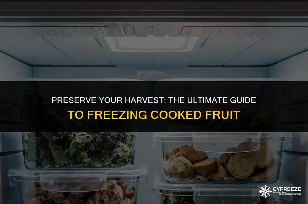 can i freeze cooked fruit
