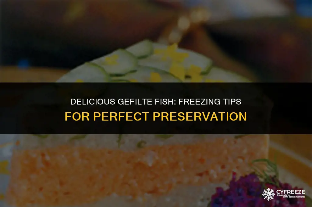 can i freeze cooked gefilte fish
