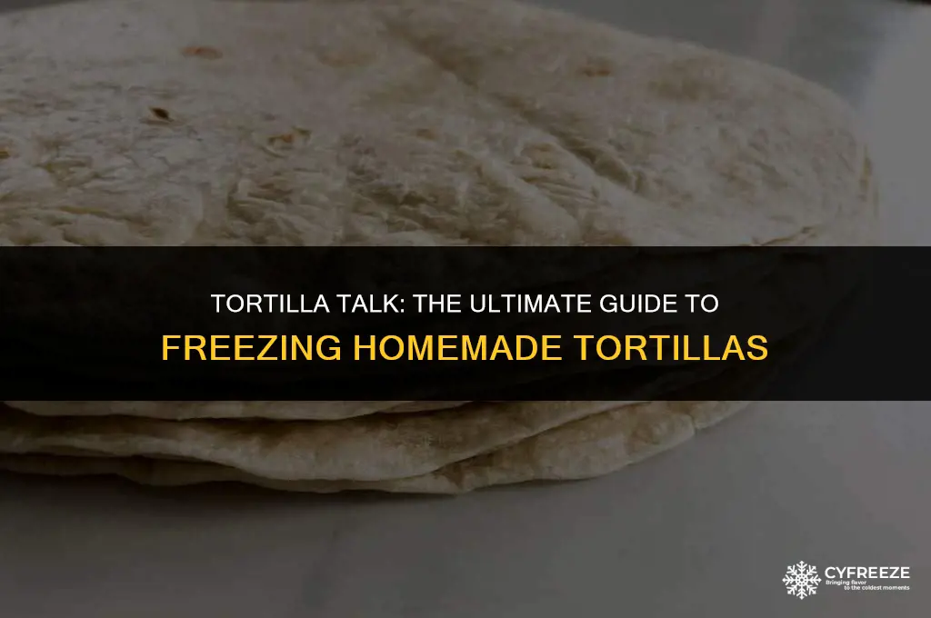 can i freeze cooked home made tortillas
