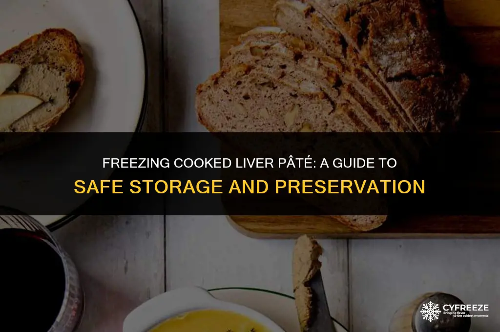 can i freeze cooked liver pate