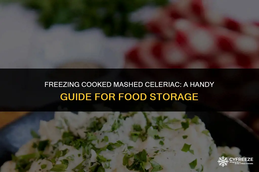 can i freeze cooked mashed celeriac