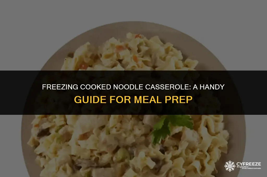 can i freeze cooked noodle casserole
