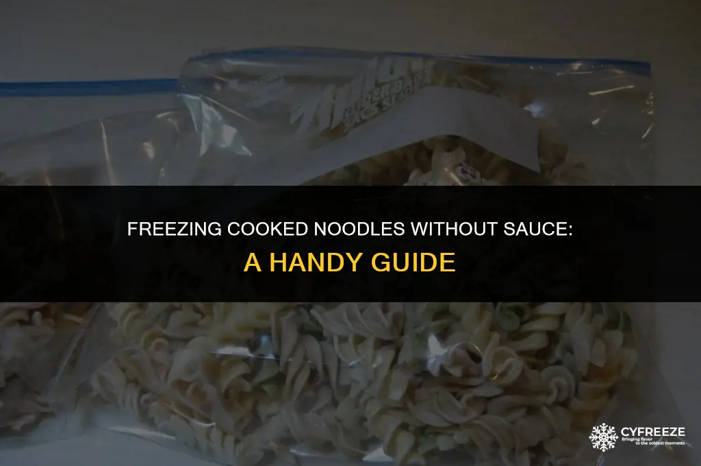 can i freeze cooked noodles without sauce