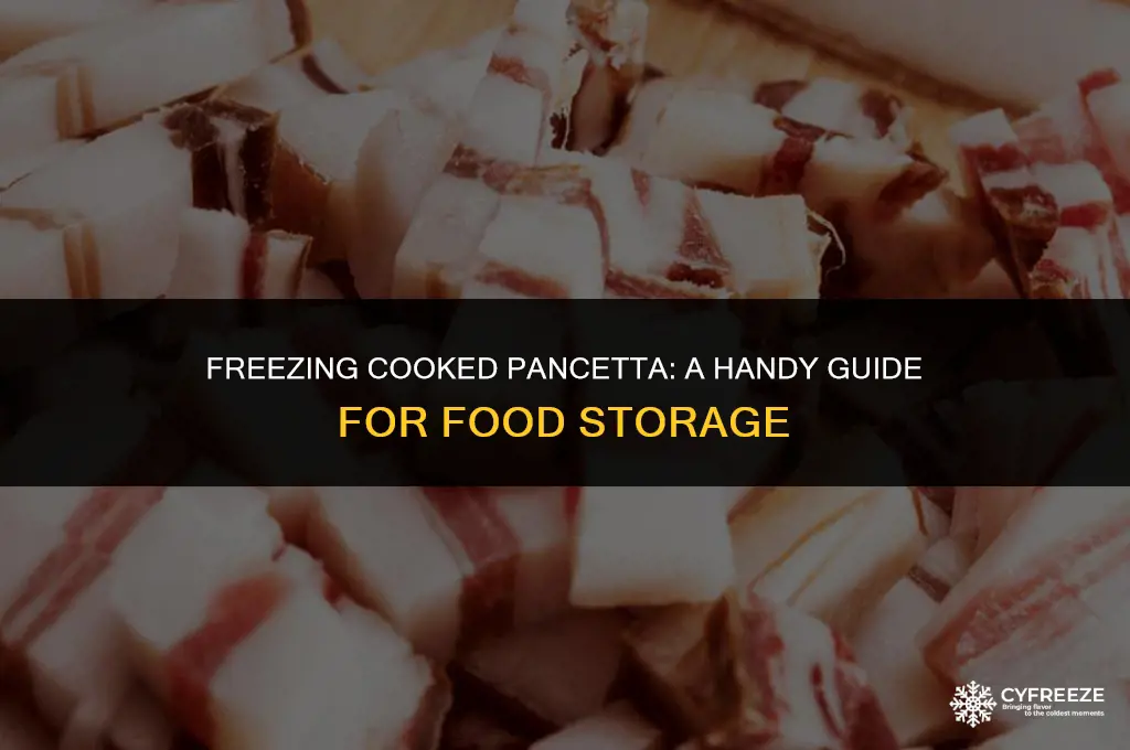 can i freeze cooked pancetta