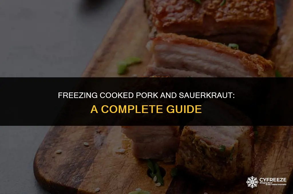 can i freeze cooked pork and sauerkraut