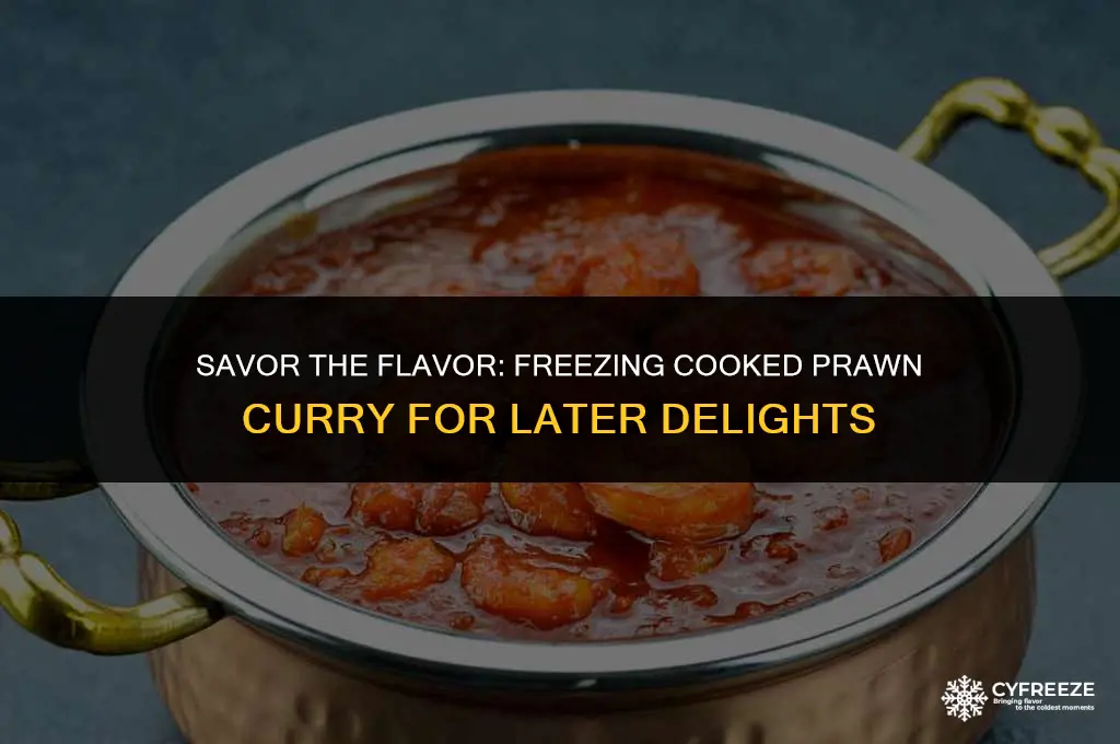 can i freeze cooked prawn curry