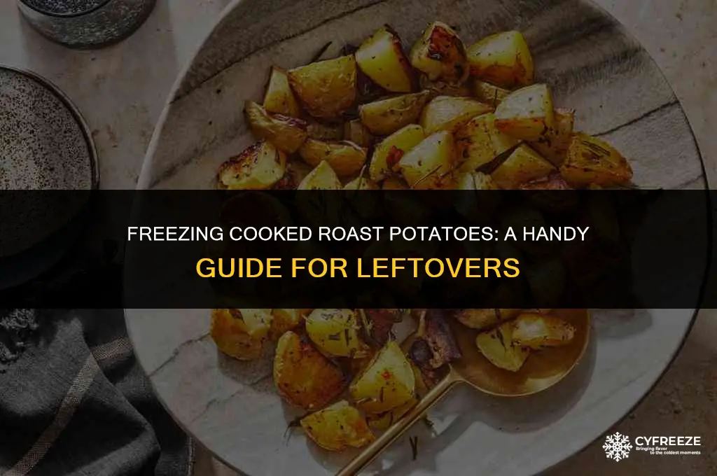 can i freeze cooked roast potatoes