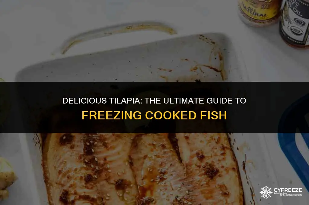 can i freeze cooked tilapia