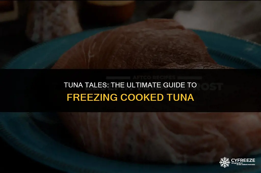 can i freeze cooked tuna