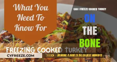 Freezing Cooked Turkey on the Bone: A Complete Guide