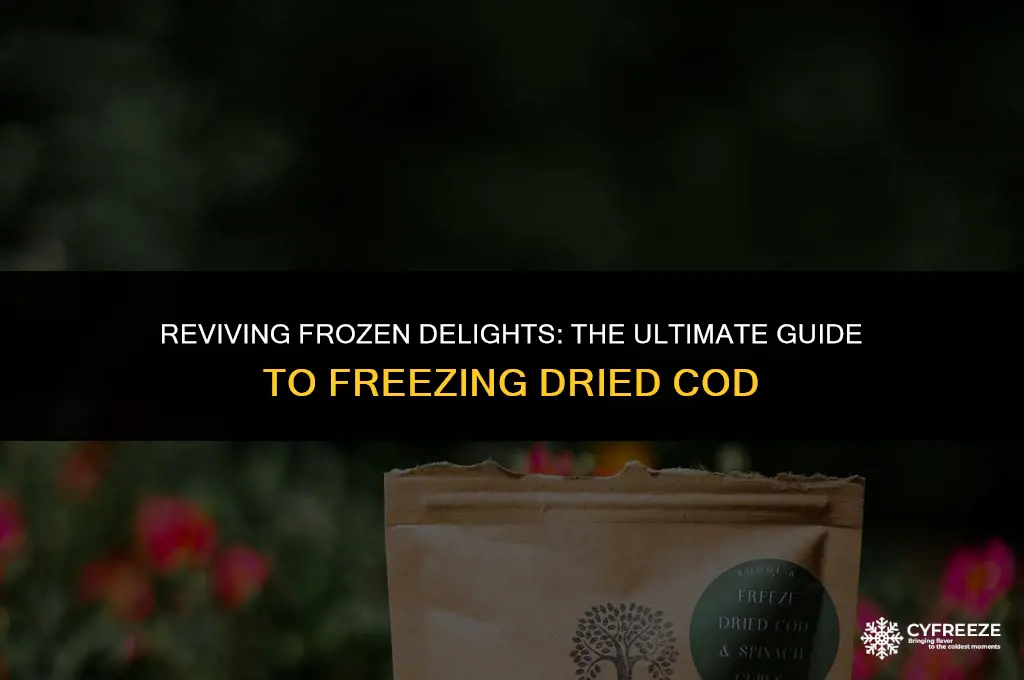 can i freeze dried cod