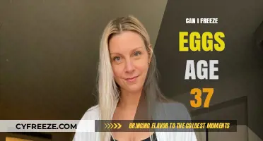 Freezing Eggs at 37: Is It a Viable Fertility Option?