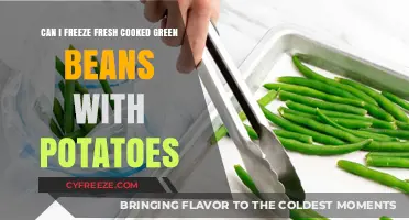Freezing Fresh Cooked Green Beans with Potatoes: A Handy Guide