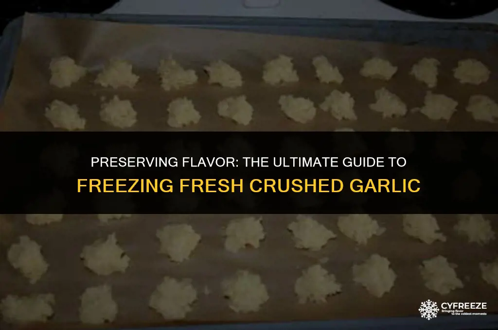 can i freeze fresh crushed garlic
