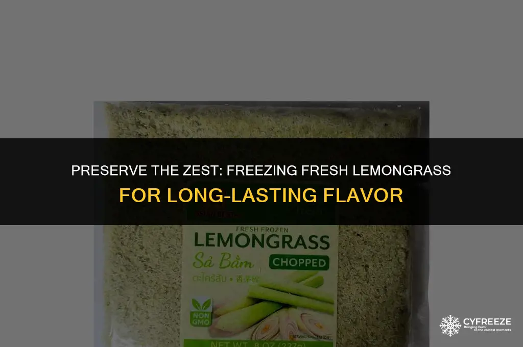 can i freeze fresh lemongrass