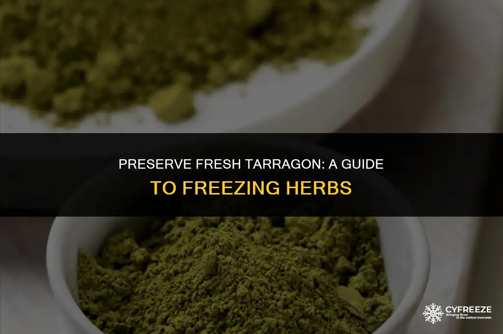 can i freeze fresh tarragon