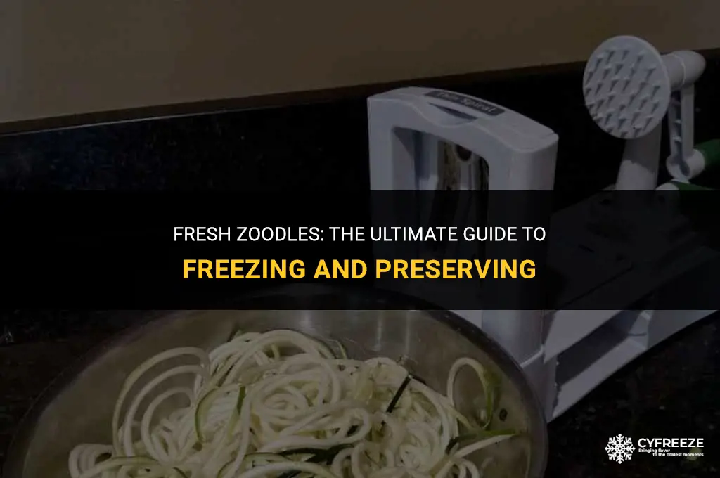 can i freeze fresh zoodles