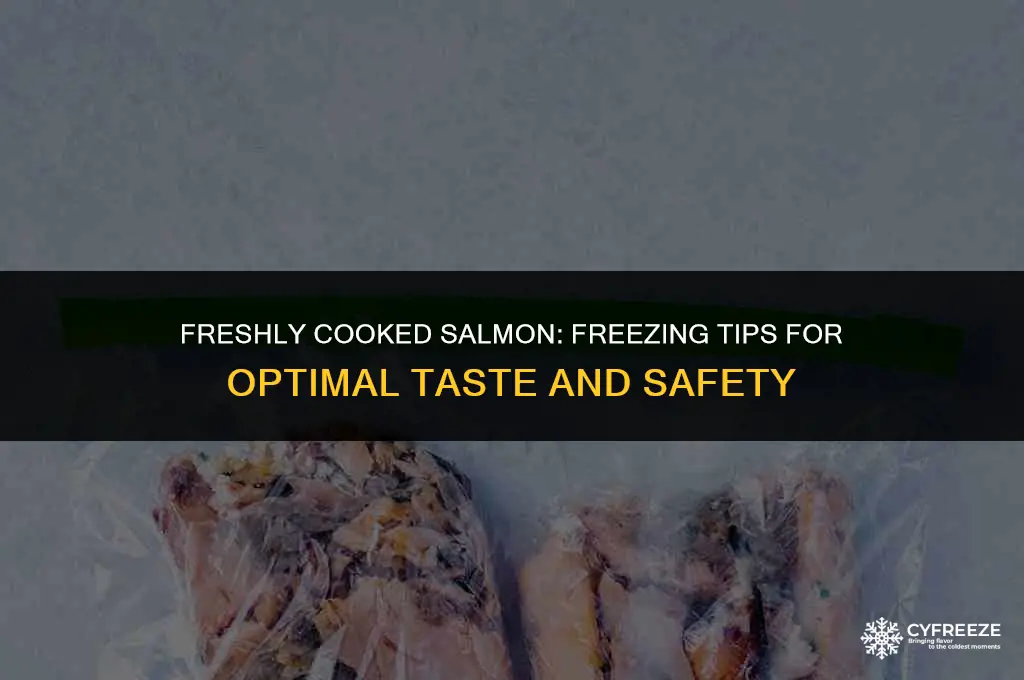 can i freeze freshly cooked salmon