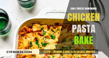 Freezing Homemade Chicken Pasta Bake: A Complete Guide