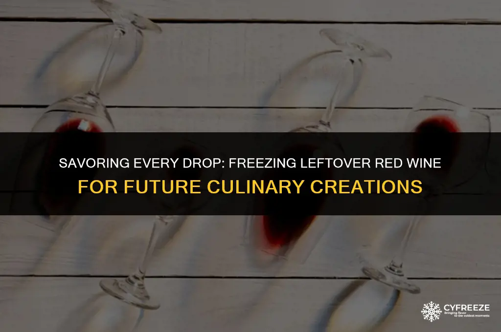 can i freeze leftover red wine for cooking