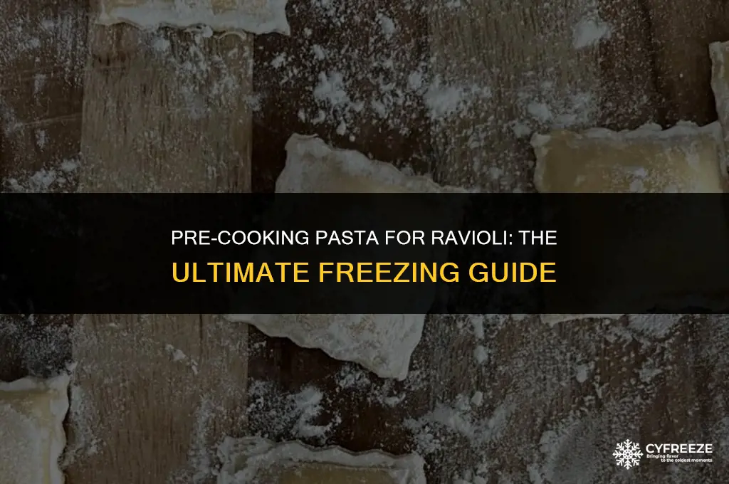 can i freeze pasta for ravioli before cooking