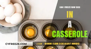 Freezing Raw Eggs in Casseroles: Tips and Best Practices