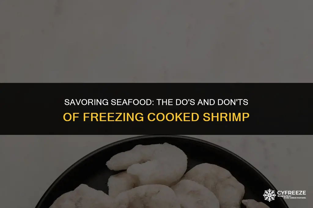 can i freeze shrimp after i cook it